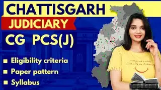 Chattisgarh Judiciary Exam all details | CG PCSJ | Eligibility Criteria | Syllabus | Paper pattern