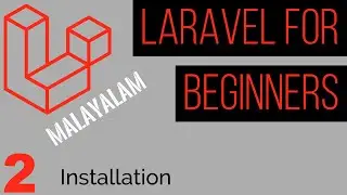 Laravel Tutorial for Beginners in Malayalam : Part 2 - Installing Laravel and Creating a New Project