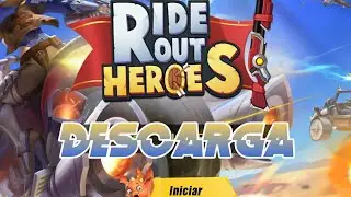 Ride Out Héroes [Descarga] [Android]