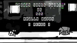 [ FNF Sunday Night: REALLY HAPPY REMIX/COVER ]