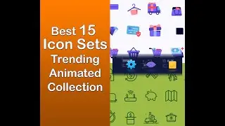 Best 15 Icon Sets Collection | Trending and Cool Animated Icons from different categories for Web.