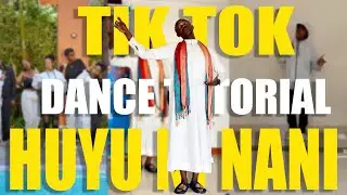 HUYU NI NANI TIKTOK DANCE CHALLENGE TUTORIAL | MIONDOKO MITAKATIFU