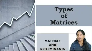 4. Types of Matrices