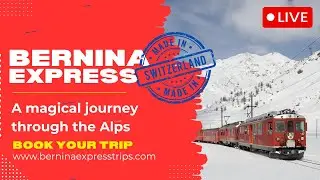 🔴 Exploring the Bernina Express Route | A Scenic Journey Through the Swiss Alps