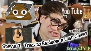 [YouTube Poop] Stevie T. Tries to Redeem a Lost Cause