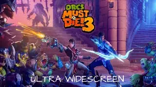 ORCS MUST DIE ! 3 (2021) - PC Ultra Widescreen 3840x1080 ratio 32:9 (Samsung CHG90)