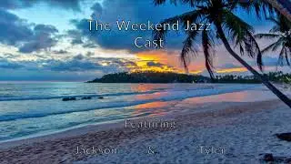 People (And Jazz) - The Weekend Jazz Cast Episode 1 (2)