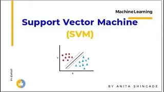 Support Vector Machine (SVM)
