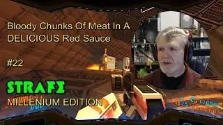 Strafe - Millennium Edition : Bloody Chunks Of Meat In A Delicious Red Sauce #22