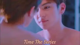 [BL] boys love 💕  / Time The Series 🎬💯  #blseries #boyslove #thaiblseries2024