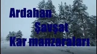 ARDAHAN - ŞAVŞAT YOLUNDA KAR MANZARASI #ardahan #şavşat