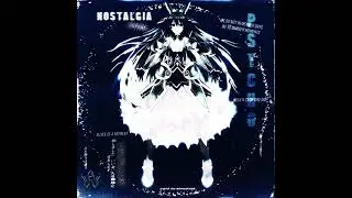 _PsYcH0_ - Nostalgia