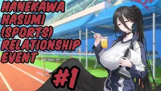 [Blue Archive] Hanekawa Hasumi (sports) Relationship Event 1 [ENG SUB]