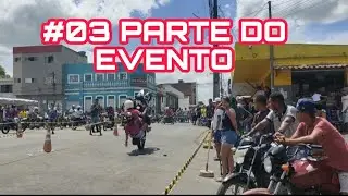 #motos  3°PARTE DO EVENTO!!