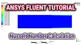 ANSYS CFD Tutorials | Nusselt Number Calculation in ANSYS Fluent | Convection Heat Transfer