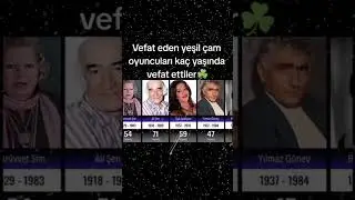 Yeşilçam Oyuncuları Kaç Yaşında Öldü - Doğum Ve Ölüm Tarihleri #yeşilçam #kemalsunal