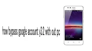 How To Remove Huawei Google Account Y3ii l Huawei LUA U22 FRP Bypass