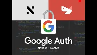 Full Stack Google Authentication | Next.js + NestJS Explained