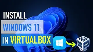 How to Install Windows 11 in Virtualbox (Simplified) | Fullscreen