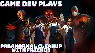 We're Janitors Cleaning A Haunted Summer Camp || Game Dev Plays Paranormal Cleanup With Friends