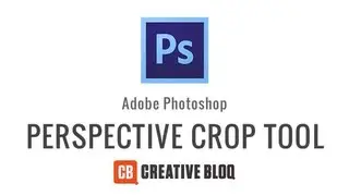Photoshop: How to use the Perspective Crop Tool