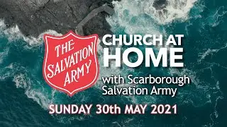 Church at Home | Sunday 30th May 2021
