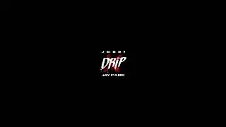 Jessi (제시) - 'Drip Feat. 박재범 (Jay Park)' (Slowed + Bass boosted)