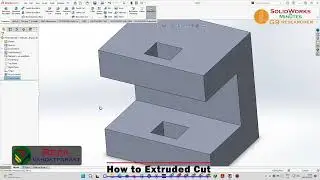 1006  - SolidWorks in Minutes: How to Extruded Cut