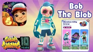 SUBWAY SURFERS 10 YARS Bob the Blob MEXICO CITY CREW Spooky trio  gameplay walkthrough ios android