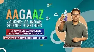 Innovative Waterless Personal Care Products | Aagaaz I Journey of Indian Science Start-Ups