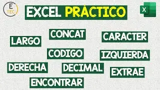 EXCEL PRACTICO: FUNCIONES DE TEXTO - PARTE 01