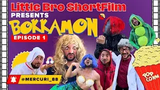 Little Bro Short Film | Bokkamon Episode 1