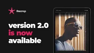 Recrop (AntiCrop) 2.0 is available now!