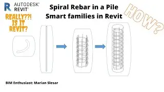 Smart Families in Autodesk Revit | Spiral Rebar in a Pile | Part 1