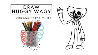 How to Draw HUGGY WAGY - a step by step guide