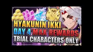 Hyakunin Ikki Day 4 Guide (TRIAL CHARACTERS ONLY FULL REWARDS) Genshin Impact Patch 2.5 Extreme x4