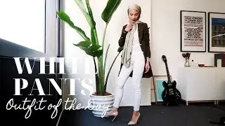 WHITE PANTS OUTFIT | OOTD