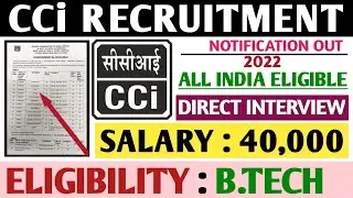 CCi Recruitment 2022|Engineer|All India Eligible|Salary 40k/ Month|B.tech/BE|CCi Notification 2022