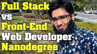 Full Stack Web Developer Nanodegree vs Front-End Web Developer Nanodegree