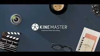 kineMaster-Приложение созданное для монтажа любых видео на вашем телефоне .