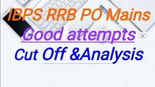 IBPS RRB PO 2021 MainsII Good attempts IICut Off & Exam Analysis