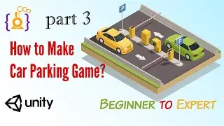 How to make a car parking game for mobile in unity part 3