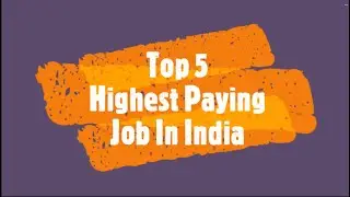 Top 5 Highest Paying Jobs in India | 