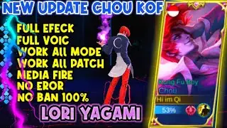 New! Update Script Chou Kof | Lori Yagami Full efeck - Patch Beatrix Mlbb