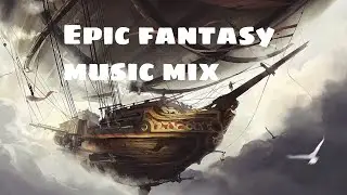 Epic Fantasy Background Music - The Journey Begins - Celestial Aeon Project (full album)