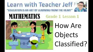 MATH Grade 1 Lesson 1 How Are Objects Classified