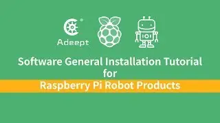 Software General Installation Tutorial for RPi Robots