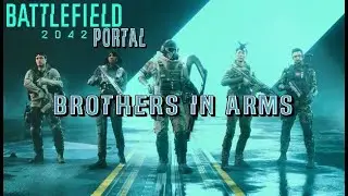 Portal Modes- Brothers In Arms | Battlefield 2042 [No Commentary]