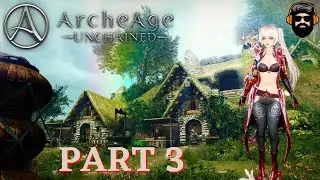 ARCHEAGE UNCHAINED Gameplay - FRESH START - Leveling BLADE DANCER - PART 3 (no commentary)
