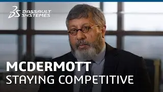 McDermott - Staying Competitive with the 3DEXPERIENCE Platform - Dassault Systèmes